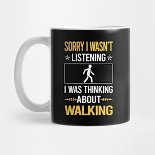 Sorry I Was Not Listening Walking Mug